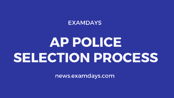 AP Police Selection Process