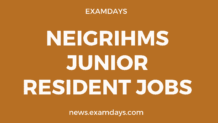 neigrihms junior resident jobs